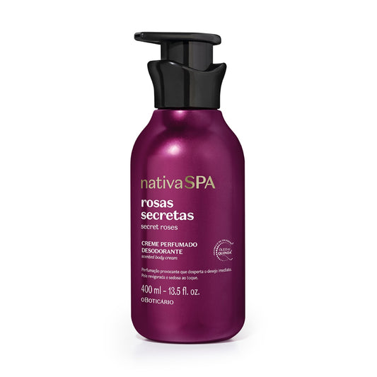 Nativa SPA Secret Roses Scented Body Cream – 400ml | O Boticario