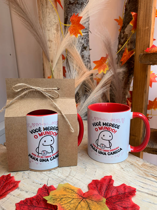 Mug personalized you deserve the world/  Xícara personalizada você merece o mundo