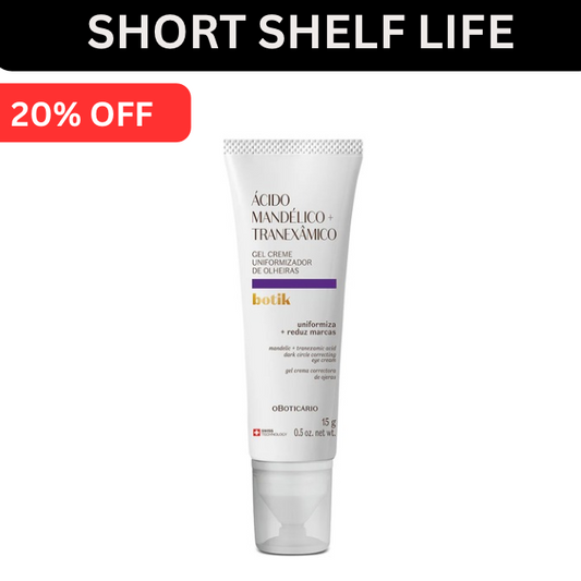 Botik Mandelic Acid + Tranexamic Dark Circles Uniformizing Cream Gel 15g| O Boticário